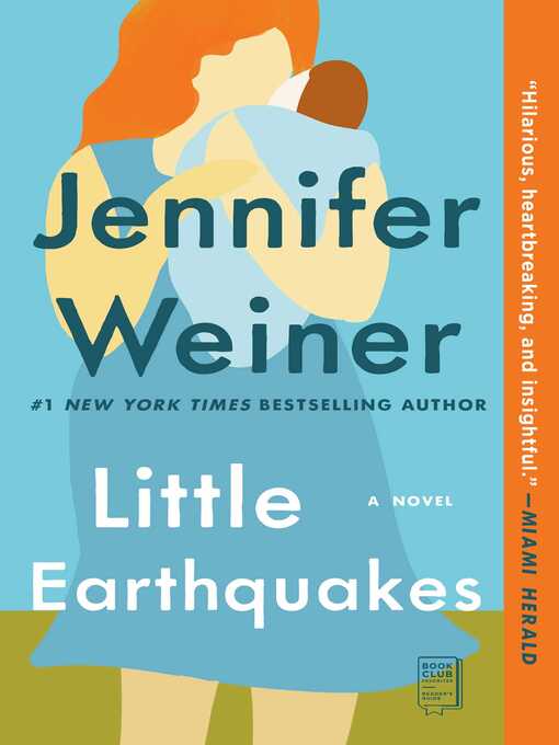 Title details for Little Earthquakes by Jennifer Weiner - Wait list